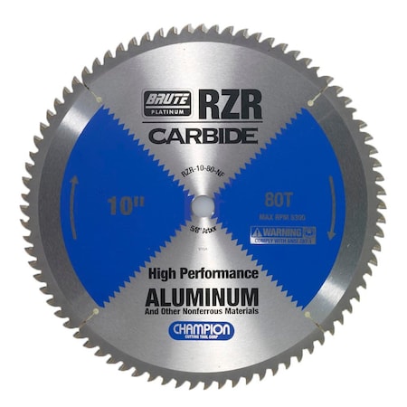 Brute Platinum 10in Brute RZR Carbide Tipped Circular Saw Blades for Aluminum / Non-Ferrous, 80 Teeth, 5/8in Arbor CHA RZR-10-80-NF